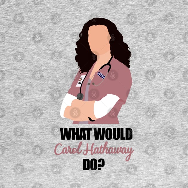 what would carol hathaway do by aluap1006